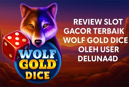 3D illustration of Wolf Gold Dice slot review at DELUNA4D with vibrant casino theme background